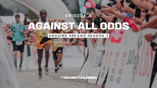 Chasing Dreams - Season 3 - Episode 4 - Against all odds