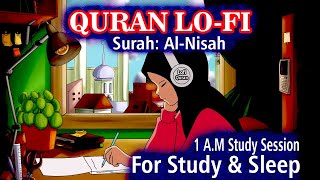 Lofi Quran | Most Beautiful Relaxing #Quran #Recitation for sleep | 1 A.M Study Session (Lofi Theme)