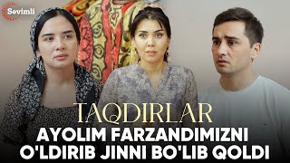 TAQDIRLAR -AYOLIM FARZANDIMIZNI O'LDIRIB JINNI BO'LIB QOLDI