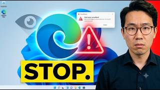 If you use Edge, watch this NOW