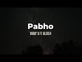 Winky D ft Bling4 - Pabho (Lyrics)