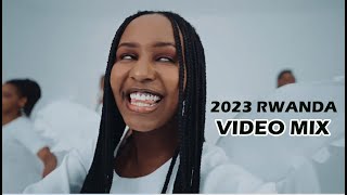 🔥 BEST OF 2023 RWANDA VIDEO MIX [ Element, Bruce Melodie, Chriss easy, Kenny sol, Davis d, Juno