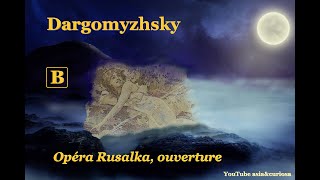 RUSALKA : Dargomyzhsky (1813-1869) Ouverture - Bolchoï Orchestra -  Svetlanov 1958