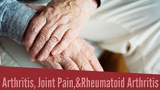 Science Reports Successful Treatment for Arthritis, Joint Pain, & Rheumatoid Arthritis