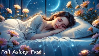 Fall Asleep Fast with Healing Sounds: Stress Relief and Deep Relaxation for Restful Nights