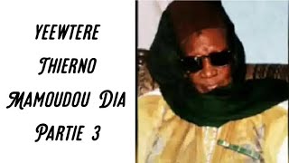 Thierno Mamoudou Dia yeewtere partie 3