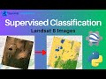Supervised Classification with Landsat 8 Images | Machine Learning | Google Earth Engine | Python