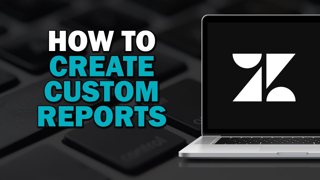 How To Create Custom Reports In Zendesk Insights (Easiest Way) - YouTube