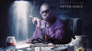 Bounty Killer - Never Since (2019)