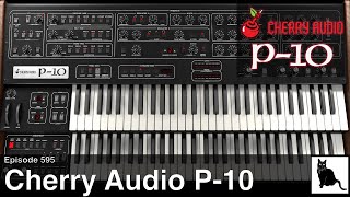 Cherry Audio P-10, the legendary behemoth Prophet 10 polysynth reborn