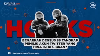 Benarkah Densus 88 Tangkap Pemilik Akun Twitter yang Hina Istri Gibran?