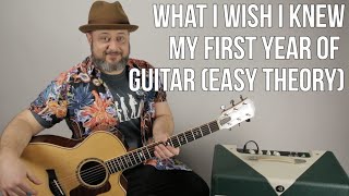 What I Wish I Knew My First Year Of Playing - Guitar Chord Theory