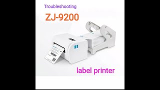 ZJ-9200 Label Printer Troubleshooting-Not Printing but has power: jokwa