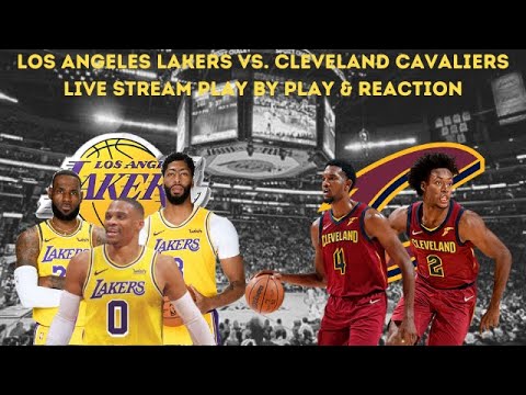 Los Angeles Lakers Vs. Cleveland Cavaliers Live Play By Play & Reaction ...