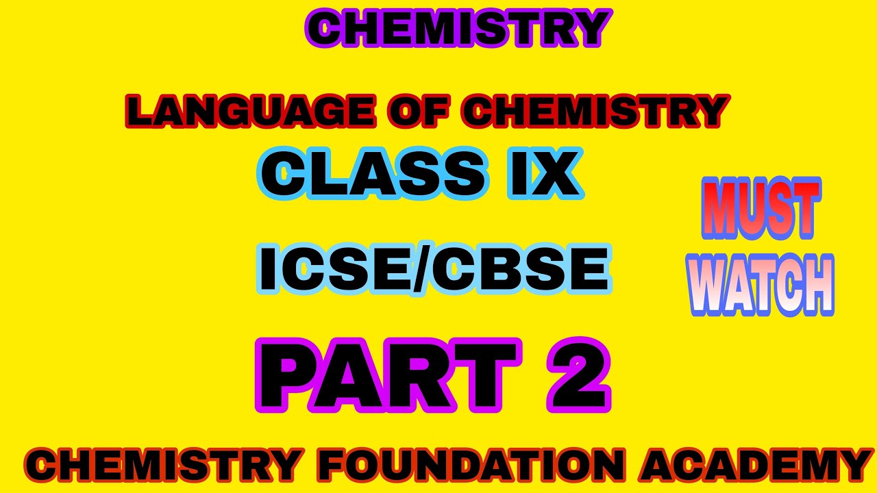 Class 9 ICSE/CBSE Language Of Chemistry - YouTube