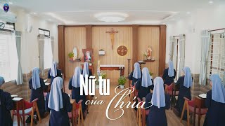 Nữ Tu Của Chúa | MV