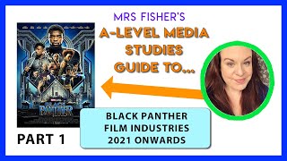 A-Level Media Studies - Black Panther Part 1 - Industries