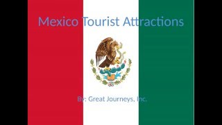 Mexico Tourist Attractions