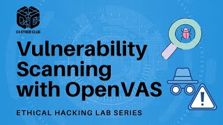 Ethical Hacking NETLAB+ 7 - Vulnerability Scanning with OpenVAS