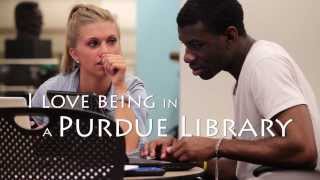 Why I Love Purdue Libraries