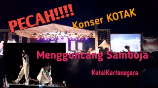 Pecah!!! Konser Kotak Di Samboja  Kutaikartanegara | 28 Agustus 2022