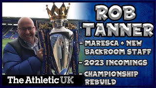 EXCLUSIVE Interview with Rob Tanner | Enzo Maresca, Summer Transfer Window and More!