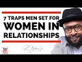 SEVEN TRAPS WOMEN FALL FOR IN RELATIONSHIPS w/ RC BLAKES