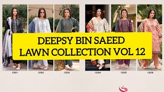 DEEPSY | BIN SAEED | LAWN COLLECTION VOL 12 | LAWN COLLECTION| PAKISTANI SUITS | WHOLESALER | SURAT