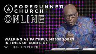 Walking as Faithful Messengers in Times of Conflict Wellington Boone