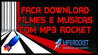 Faça download de videos e áudio com MP3 ROCKET