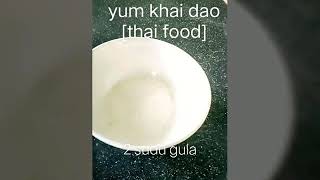 Yum khai dao malaysia [thai food]