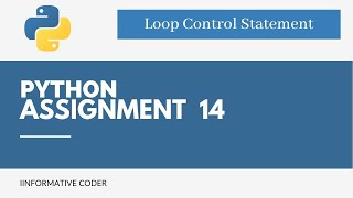 Assignment 14 | Python | Loops Control Statement |CCBP 4.0| NxtWave|#nxtwave|#ccbp|#pythonquestions