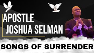 Apostle Joshua Selman - Songs of Surrender