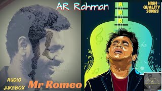 A R Rahman's MR Romeo Audio Songs Jukebox High Quality Songs | AR Rahman Hits | Prabhudeva | ARR| Ej