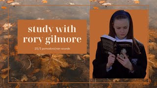 study with rory gilmore | rain sounds | 25/5 pomodoro π π π