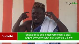 Togo:voici ce que le gouvernement a dit à Togbui Zewouto, après qu'il ait brûlé la bible