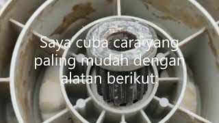 Cara mengeluarkan gear pulsator (gigi piring pemusing) mesin basuh dengan mudah.