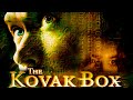 The Kovak Box Full Movie