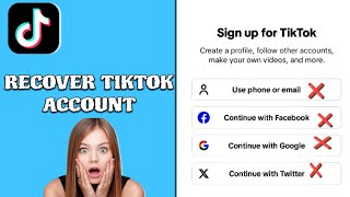 How To Recover Your TikTok Account Without Email Or Phone Number