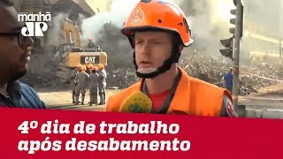 Bombeiros buscam vítimas no 4º dia de trabalho em escombros após desabamento