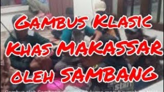 GAMBUS MAKASSAR || Syukuran masuk rumah Daeng Nakku dengan hiburan gambus Khas Makassar oleh Sambang