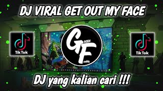 DJ Viral Get Out My Face Obo Obo X Pape Pape Surya Tiktok Fyp