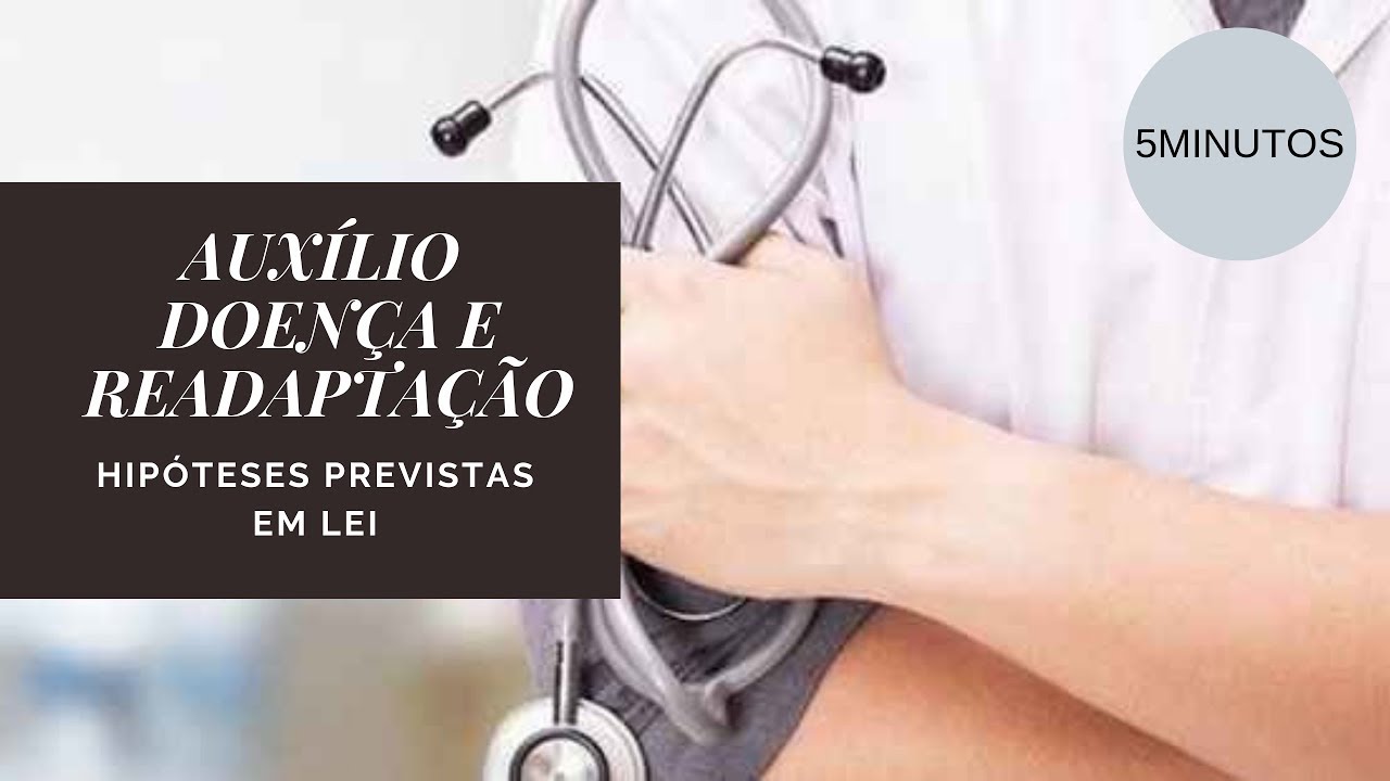 Auxílio Doença, Atestado Médico E Readaptação No Serviço Público - YouTube