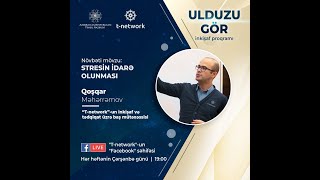 Ulduzu gör / Stresin idarə olunması