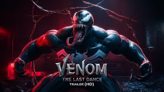 Venom: The Last Dance | Trailer 2 (HD) - Unleashing the Ultimate Carnage!