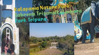 Kalapania Nature Park Sabroom Tripura/Kalachara Park Tripura........//Abraham vlogs ff 👍....