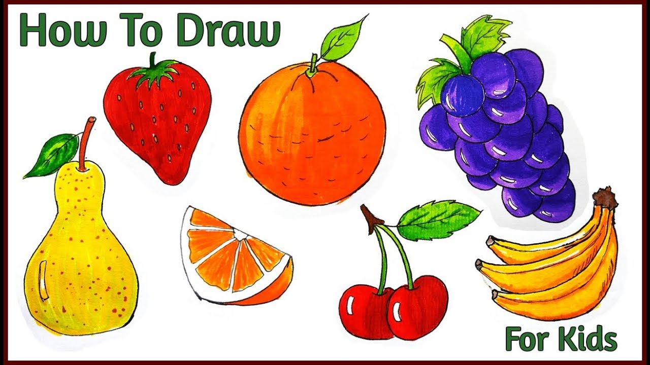 How To Draw Fruits For Kids Part 1 - YouTube