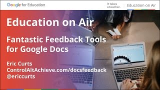 Edu on Air: Fantastic Feedback Tools for Google Docs