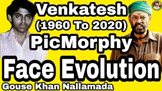 Venkatesh Face Evolution (1960 To 2020) - PicMorphies - ll Gouse Khan Nallamada ll