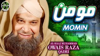 Heart Touching Naat - Owais Raza Qadri - Momin - Ramzan Special - Safa Islamic